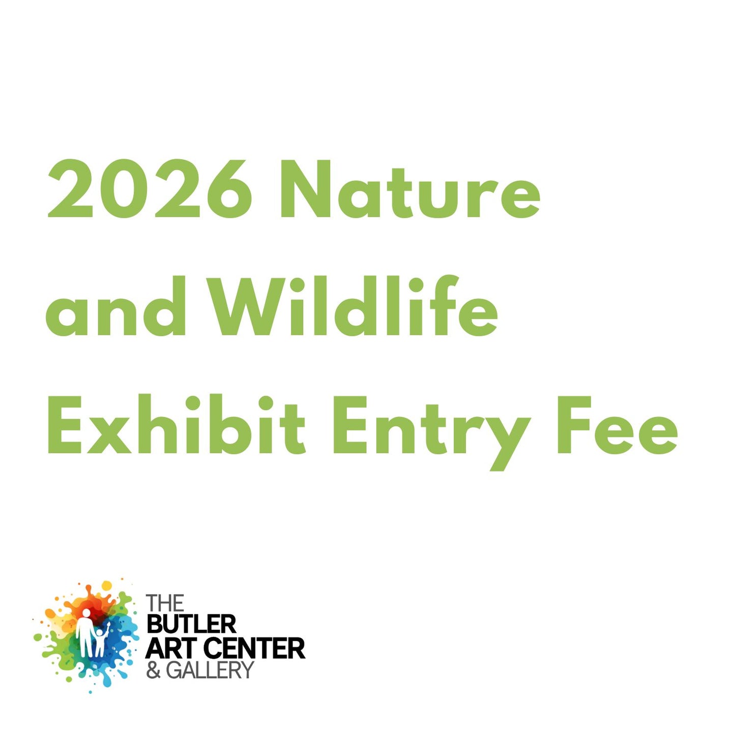 2026 Nature and Wildlife Exhibit Art Entry Fee